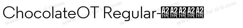ChocolateOT Regular字体转换
